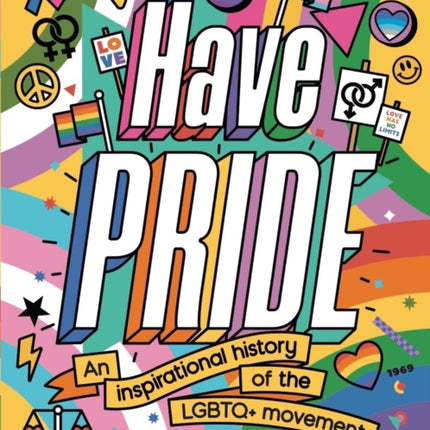 Have Pride: An inspirational history of the LGBTQ+ movement