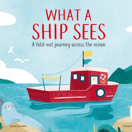 What a Ship Sees: A Fold-out Journey Across the Ocean