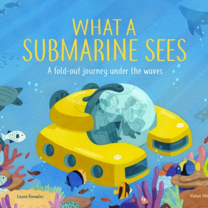 What a Submarine Sees: A fold-out journey under