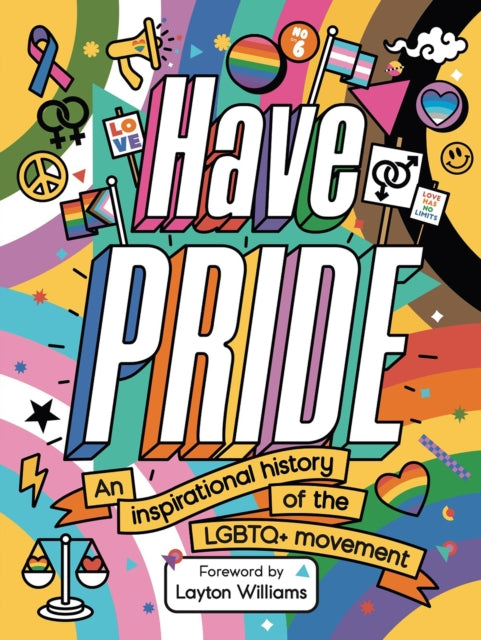 Have Pride: An inspirational history of the LGBTQ+ movement