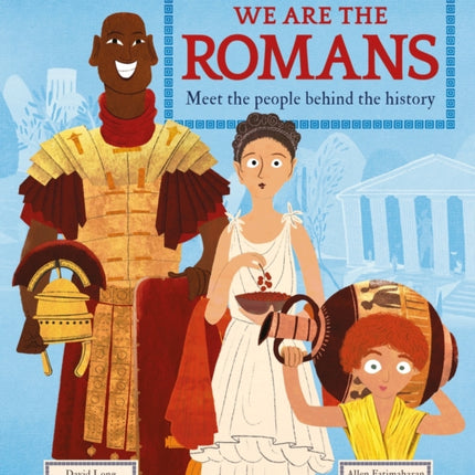 We Are the Romans: Meet the People Behind the History