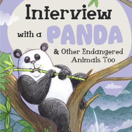 Interview with a Panda: And Other Endangered Animals Too