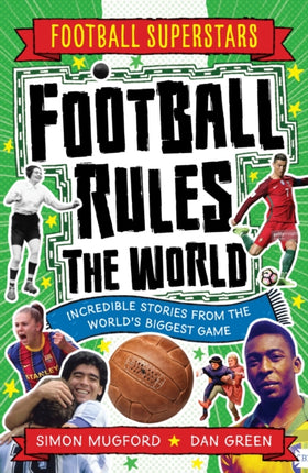 Football Superstars: Football Rules the World