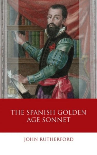 The Spanish Golden Age Sonnet