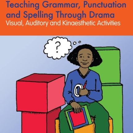 Teaching Grammar, Punctuation and Spelling