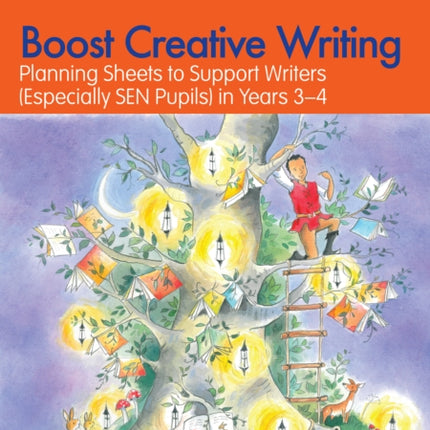 Boost Creative Writing for 7-9 Year Olds: