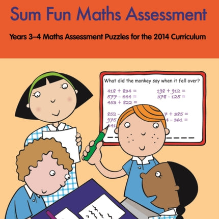 Sum Fun Maths Assessment for 7-9 year olds: Years