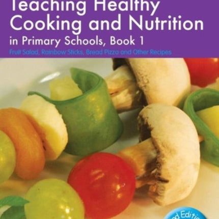 Teaching Healthy Cooking and Nutrition in Primary
