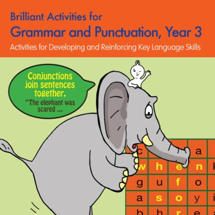 Brilliant Activities for Grammar and Punctuation, Year 3: Activities for Developing and Reinforcing Key Language Skills