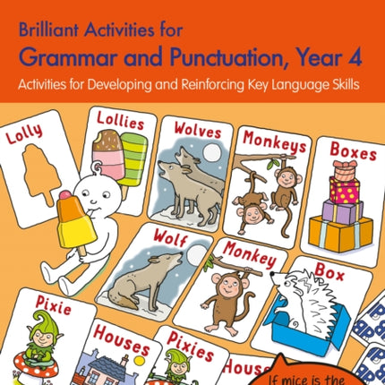 Brilliant Activities for Grammar and Punctuation, Year 4: Activities for Developing and Reinforcing Key Language Skills