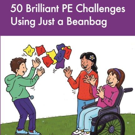 50 Brilliant PE Challenges with just a Beanbag