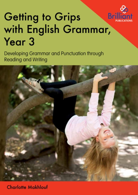 Getting to Grips with English Grammar, Year 3: