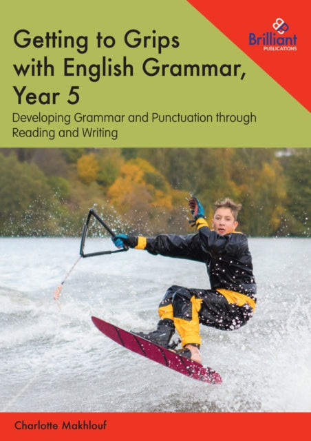 Getting to Grips with English Grammar, Year 5: