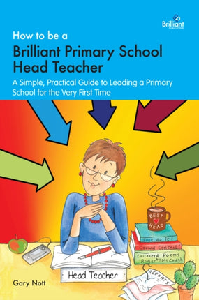 How to be a Brilliant Primary School Head