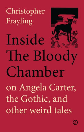 Inside the Bloody Chamber: Aspects of Angela
