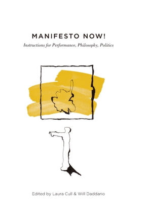 Manifesto Now!: Instructions for Performance,