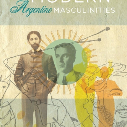 Modern Argentine Masculinities