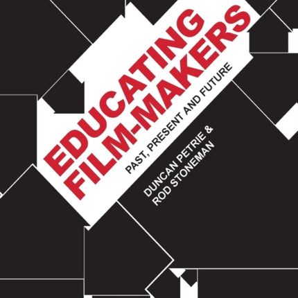 Educating Film-makers: Past, Present and Future