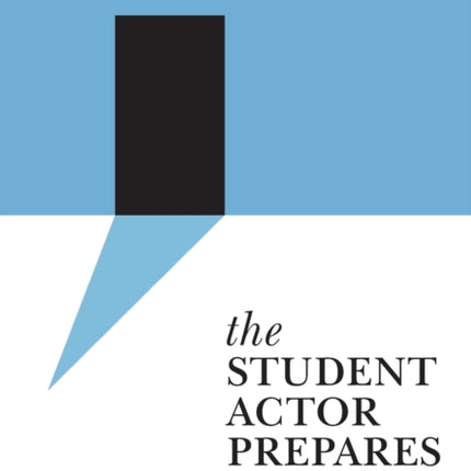 The Student Actor Prepares: Acting for Life