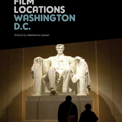 World Film Locations: Washington D.C.