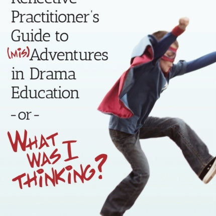 A Reflective Practitioner's Guide to