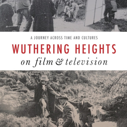 Wuthering Heights on Film and Television: A