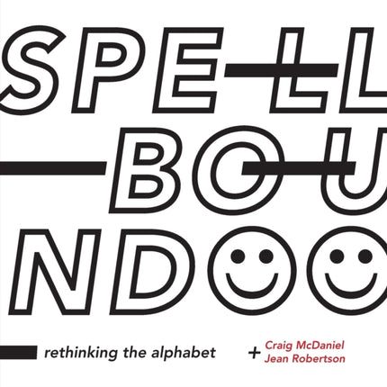Spellbound: Rethinking the Alphabet