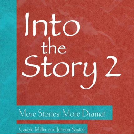 Into the Story 2: More Stories! More Drama!
