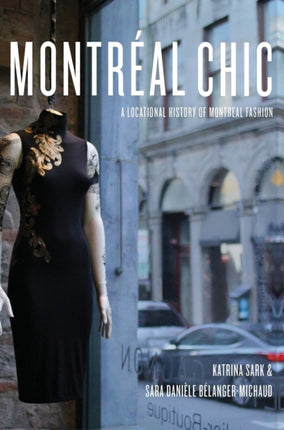Montréal Chic: A Locational History of Montréal
