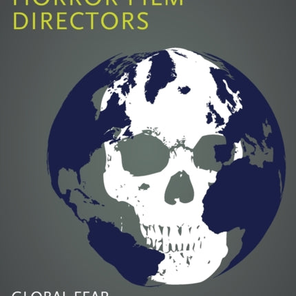 International Horror Film Directors: Global Fear