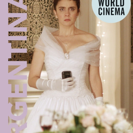 Directory of World Cinema: Argentina 2
