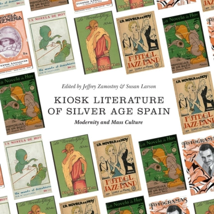 Kiosk Literature of Silver Age Spain: Modernity