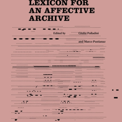 Lexicon for an Affective Archive