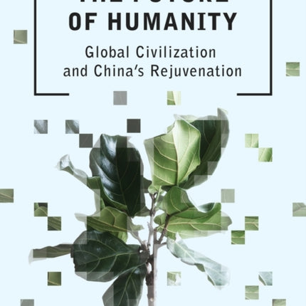 The Future of Humanity: Global Civilization and