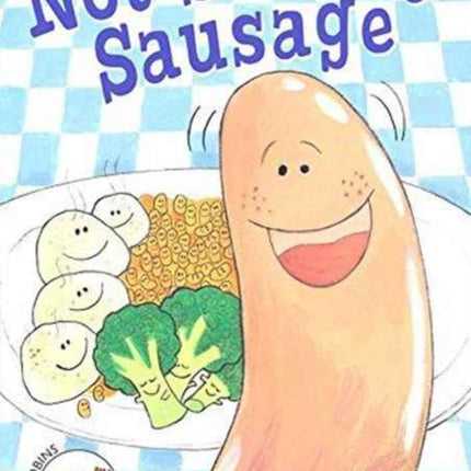Not So Silly Sausage