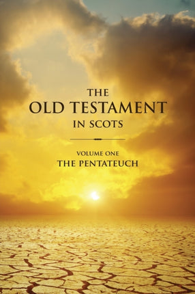 The Old Testament in Scots: The Pentateuch: Volume 1