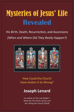 Mysteries of Jesus' Life Revealed: His Birth, Death, Resurrection, and Ascensions