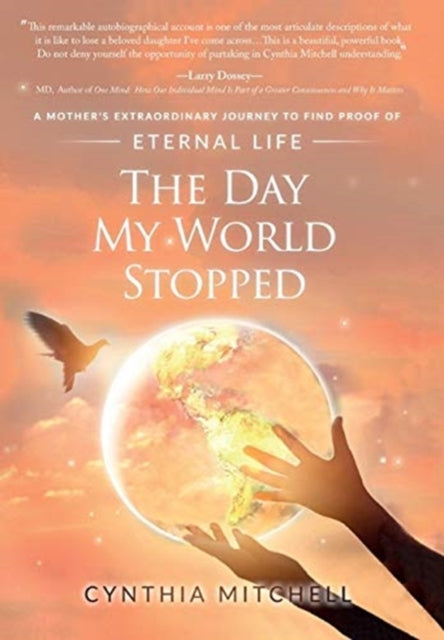 The Day My World Stopped: A Mother's