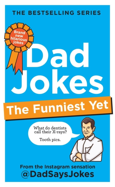 Dad Jokes The Funniest Yet