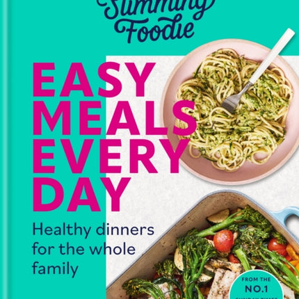 The Slimming Foodie Easy Meals Every Day