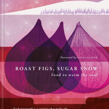 Roast Figs Sugar Snow