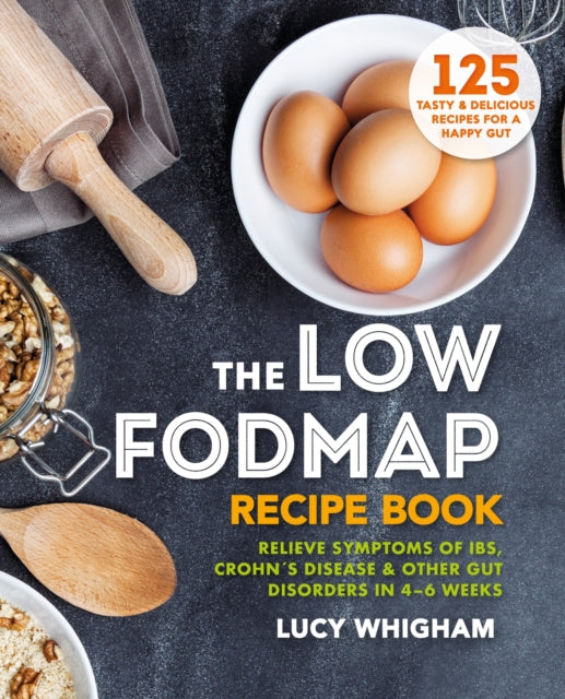 The LowFODMAP Recipe Book