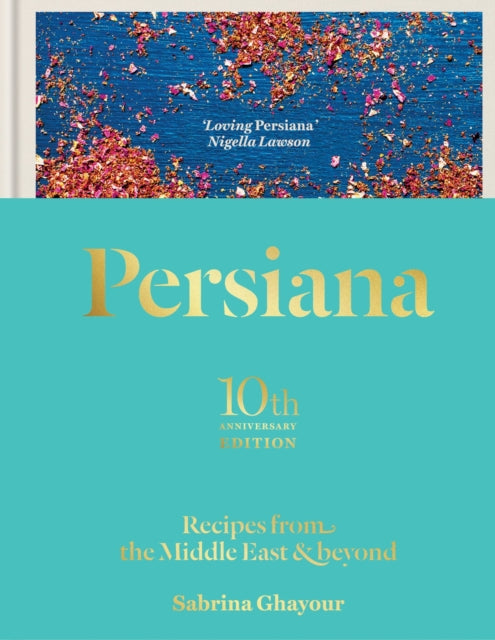 Persiana Recipes from the Middle East  Beyond