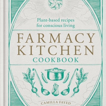 Farmacy Kitchen Cookbook