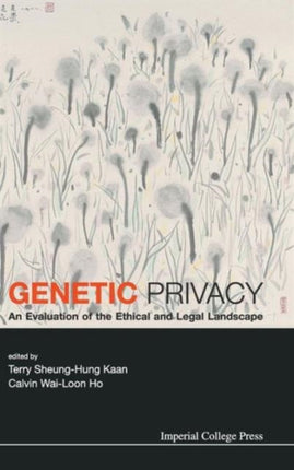 Genetic Privacy: An Evaluation Of The Ethical And