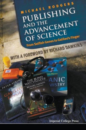 Publishing And The Advancement Of Science: From