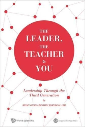 The Leader, The Teacher & You: Leadership Through