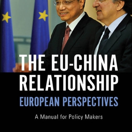 Eu-china Relationship, The: European Perspectives