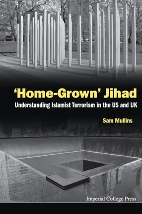 'Home-grown' Jihad: Understanding Islamist