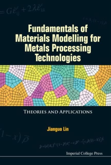 Fundamentals Of Materials Modelling For Metals